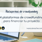 Plataformas financiar proyecto crowdfunding